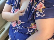 1 HORNY BBW Southern Naughty Hotwife MASTURBATES IN CAR in her neighborhood TRIES NOT TO GET CAUGHT!